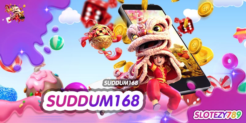 SUDDUM168 เว็บตรง ต่างประเทศ ได้เงินจริง สมัครง่าย